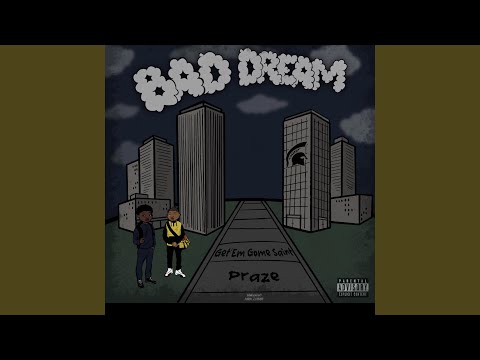 Bad dream (feat. Praze)