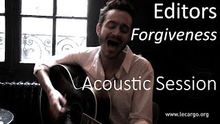 #731 Editors - Forgiveness (Acoustic Session)