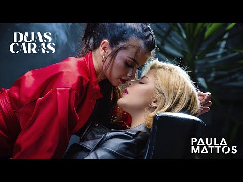 Paula Mattos - DUAS CARAS (Clipe Oficial)