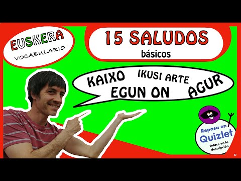 EUSKERA: 15 SALUDOS BÁSICOS