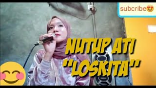 Download lagu NUTUP ATI ~ LOSKITA  (Cover by Uum) mp3
