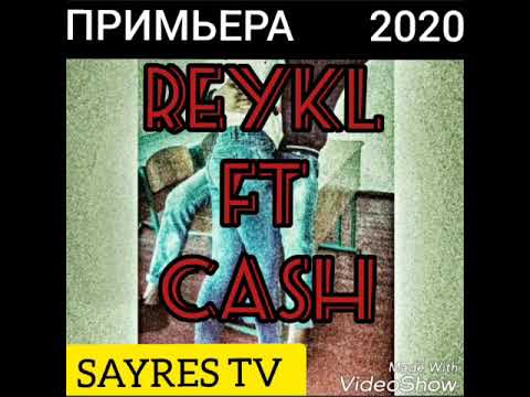 REYKL ft CASH РЭПИ НАВ 2020 БОВАР  НАДОРИ NEW RAP 2020
