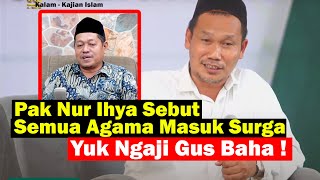 Download lagu Faham 'Semua Agama Sama' ala Nur Ihya Salafi - Yuk Ngaji Gus Baha mp3