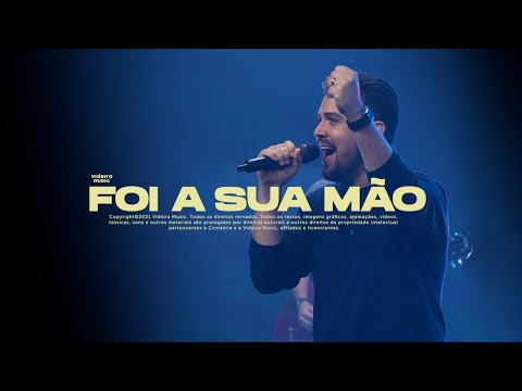 Foi A Sua Mão (part. Carlos Dantas) - Videira…