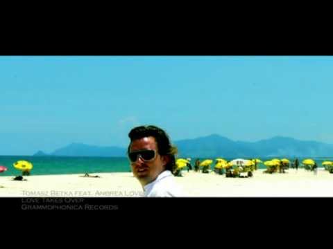 Tomasz Betka feat. Andrea Love "Love Takes Over"