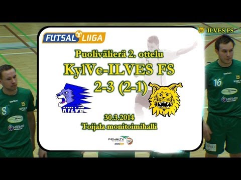 KylVe-Ilves FS 2-3 (2-1) 30.3.14 puolivälierä 2. ottelu kooste