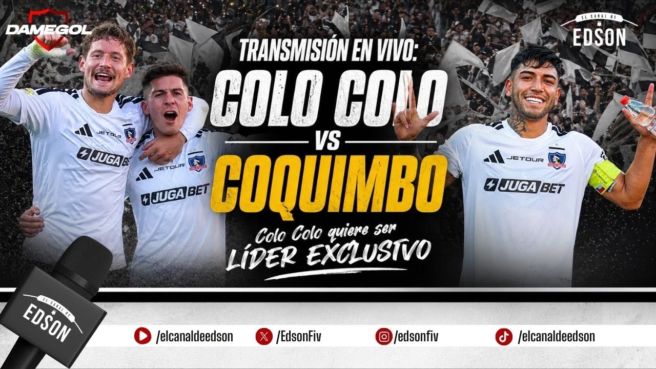 ⚪⚫CAMPEONATO NACIONAL ⚽ TRANSMISIÓN EN VIVO: COLO-COLO VS COQUIMBO UNIDO | LIGA DE PRIMERA