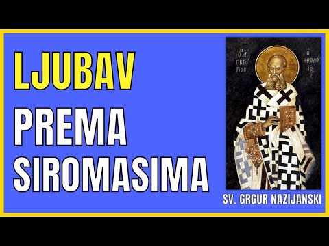 SV. GRGUR NAZIJANSKI - LJUBAV PREMA SIROMASIMA