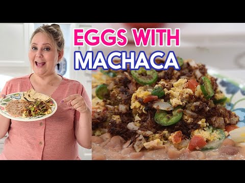 HOW DO YOU MAKE MACHACA CON HUEVOS Mexican breakfast