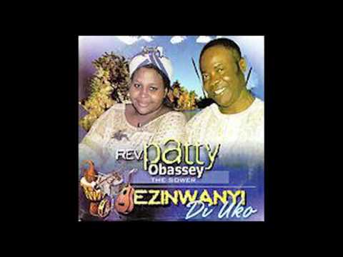 Patty Obasi - Onye Kwere Ekwe - Nigerian Gospel Music