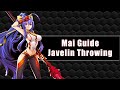 [Entropy Effect] Mai Guide - Exseal/Throwing Javelin Mechanics