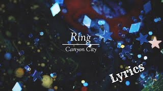 Download lagu Ring | Canyon City (Lyrics) mp3 Download lagu Ring | Canyon City (Lyrics) mp3