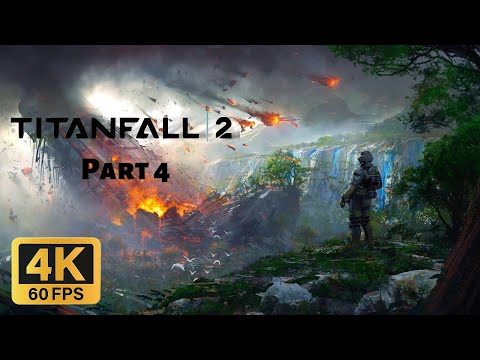 Titanfall 2 Campaign Gameplay Walkthrough Part 4 (4K60FPS, PC, No Commentary)