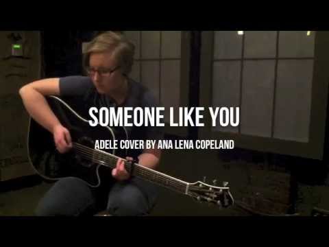 Someone Like You COVER | Ana Lena Copeland | RLife