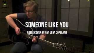 Someone Like You COVER | Ana Lena Copeland | RLife