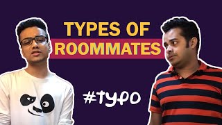 #typo  Types of roommates  Mirchi Agni Mirchi Soma