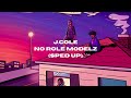 NO ROLE MODELZ (SPED UP) - J. COLE | 1 HOUR LOOP