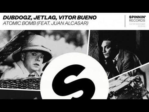 Dubdogz & Jetlag & Vitor Bueno ft. Juan Alcasar - Atomic Bomb