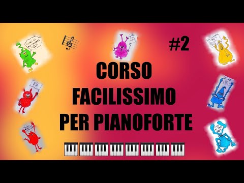 VIDEO LEZIONI DI PIANOFORTE - CORSO FACILISSIMO PER BAMBINI  #2 - J.Thompson