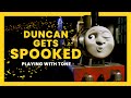 Playing With Tone Duncan Gets Spooked