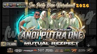 Download lagu ANDI PUTRA ONE - SEA PARTY  FT. MUTUAL REZPECT- DS. WARUDUWUR - CIREBON || 08 AGUSTUS 2026 mp3