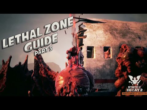 State Of Decay 2 Lethal Zone Guided Walkthrough Part 5