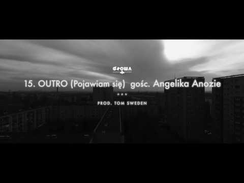 15. Głowa PMM gośc. Angelika Anozie - Outro (Pojawiam się) (prod. Tom Sweden)