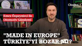 Türkiye otomotiv sanayi adına iki olumlu, bir olumsuz gelişme | Emre Ö