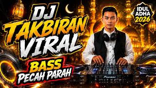 Download lagu VIRAL! DJ TAKBIRAN IDUL ADHA 2026 TIKTOK STYLE - Full Nonstop Bikin Nagih mp3