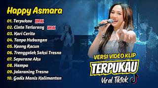 Download lagu Happy Asmara - TERPUKAU - CINTA TERLARANG - KARI CERITO - TANPO HUBUNGAN || FULL ALBUM DANGDUT KOPLO mp3 Download lagu Happy Asmara - TERPUKAU - CINTA TERLARANG - KARI CERITO - TANPO HUBUNGAN || FULL ALBUM DANGDUT KOPLO mp3