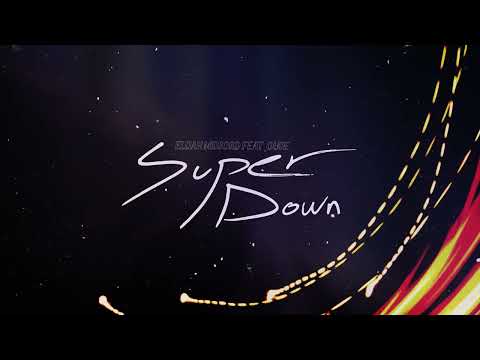 Super Down (Ft. Ouse)