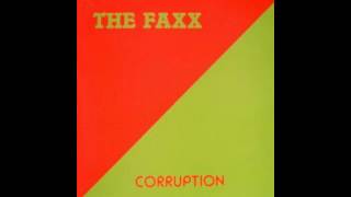 The Faxx - Corruption (vinyl sound)