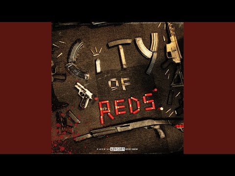 CITY OF REDS (feat. Young Blood Neet, Ohthreesosa)