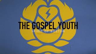 The Gospel Youth - Spirit Of Boston