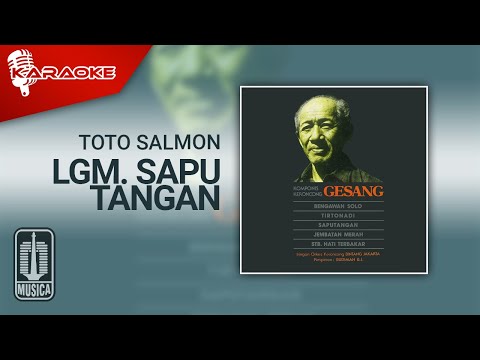 Toto Salmon - Lgm. Sapu Tangan (Official Karaoke Video)
