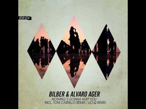 Bilber & Alvaro Ager - Nothing's Gonna Hurt You (Toni Carrillo Remix) [RDR074]