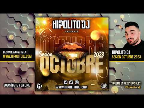 01.Hipolito Dj - Sesion Octubre 2023 (Reggaeton, Latin, Techno, Tiktok, Dembow, EDM)