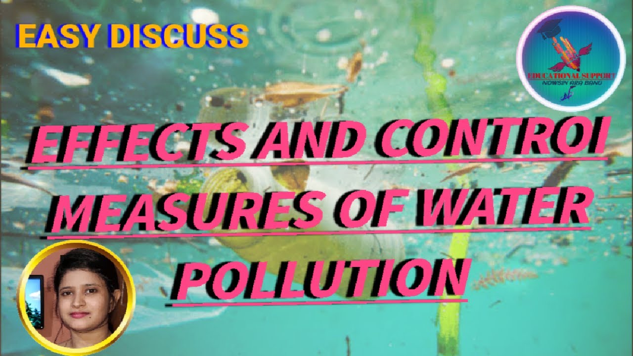 WATER POLLUTION||EFFECTS & CONTROL MEASURES OF WATER POLLUTION||ENVIRONMENTAL STUDIES