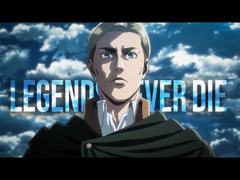 (Attack on Titan) Erwin Smith || Legends Never Die