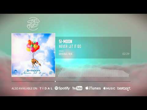 Si-Moon - Never Let It Go (Official Audio)
