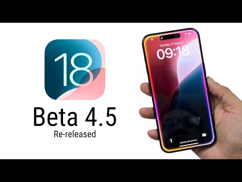 iOS 18 Beta 4.5 đã ra mắt - Có gì mới?