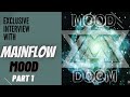 Mainflow Of MOOD Interview History Lesson Ep 79 Part 1