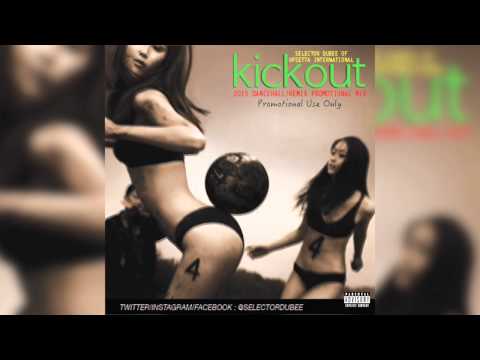 KICKOUT! by Selector Dubee of Upsetta Int  (2015 Dancehall/Rmx Promo Mix)