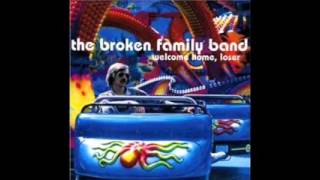 Happy Days Are Here Again - The Broken Family Band
