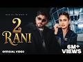 2 Rani Official Video Bintu Pabra Pranjal Dahiya Manisha Sharma New Haryanvi Song 2026