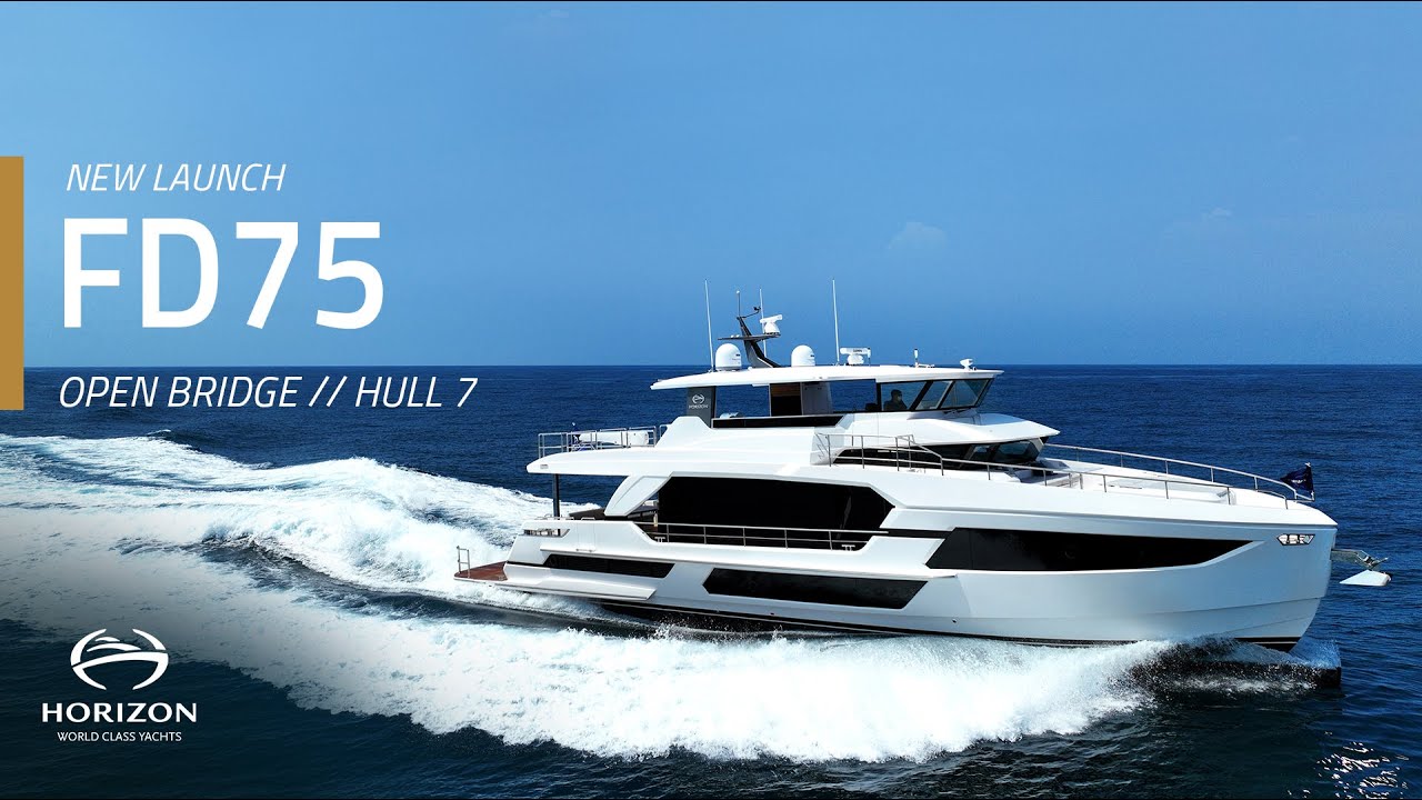 New Launch! A New Horizon FD75 With a Unique Open Bridge