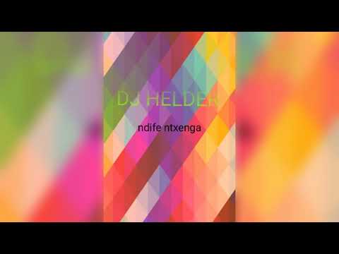 dj helder ndife ntxenga