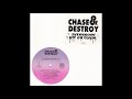 Chase Destroy Everybody Hit Da Floor