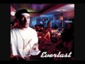 Everlast - Love For Real - Ft. N'dea Davenport