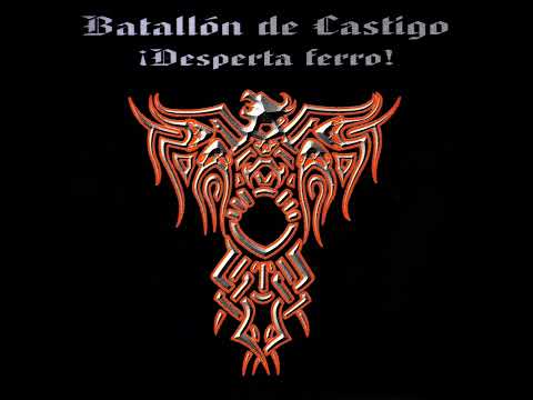 Batallón de Castigo  - ¡Desperta Ferro!  (1999)